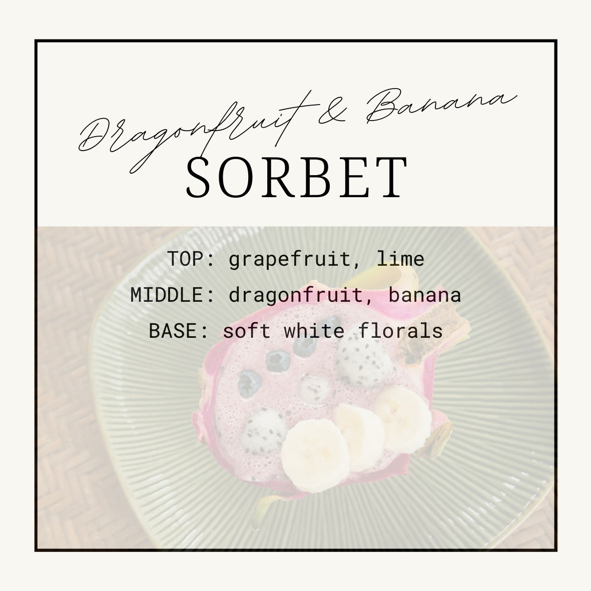 Dragonfruit & Banana Sorbet Squeezy Scent